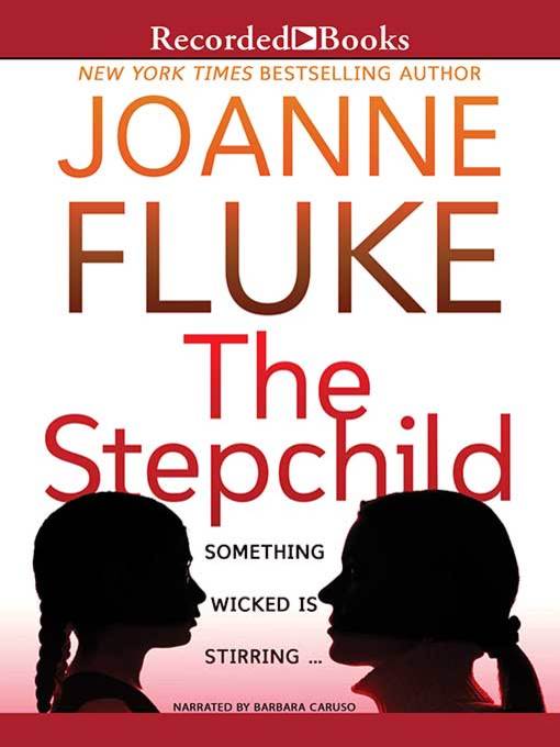 Title details for The Stepchild by Joanne Fluke - Available